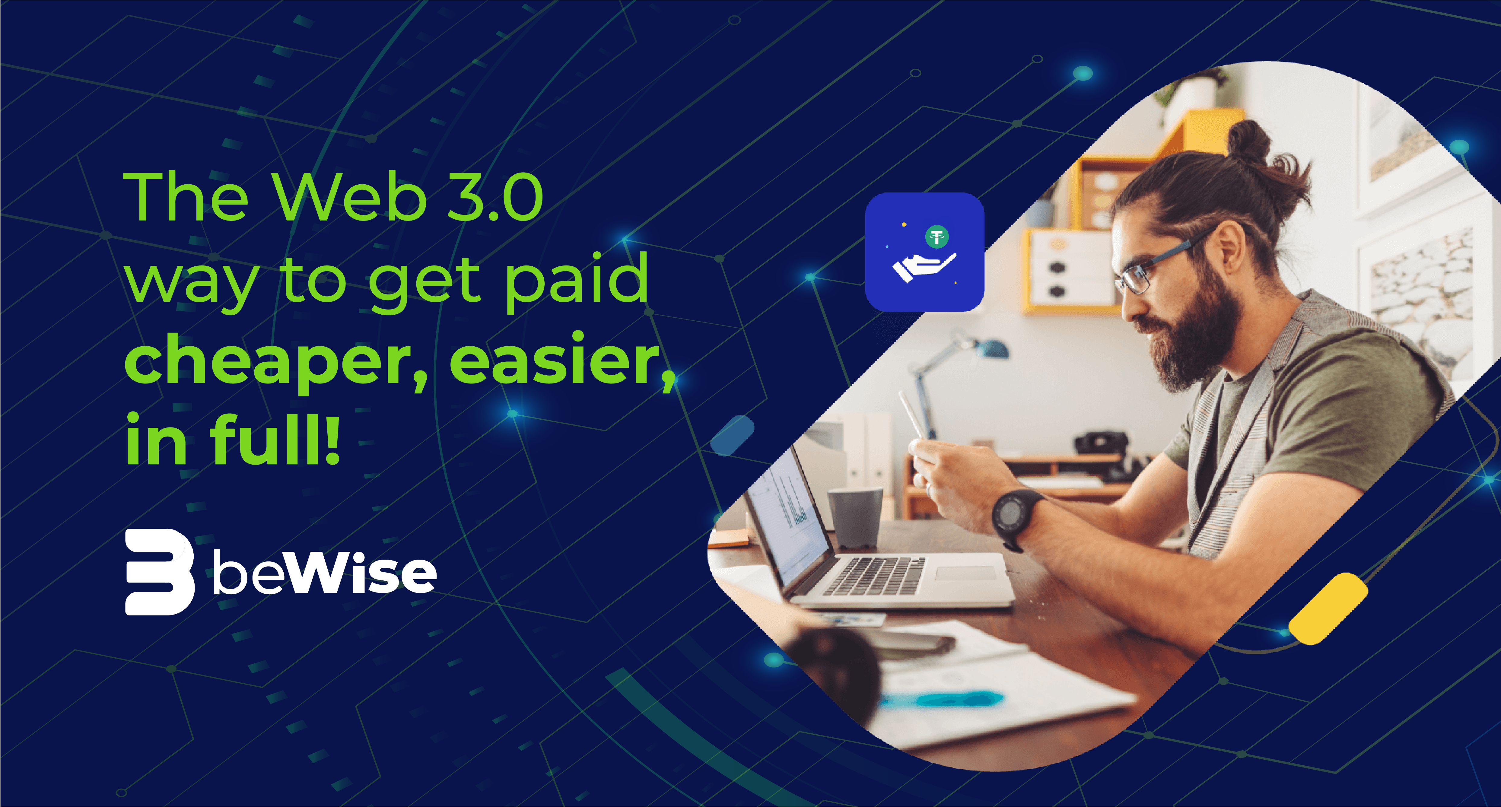 The Web 3.0 way to get paid cheaper, easier, in full! | beWise 